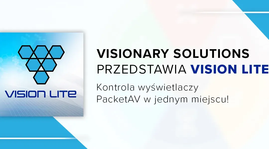 Visionary Solutions przedstawia Vision Lite