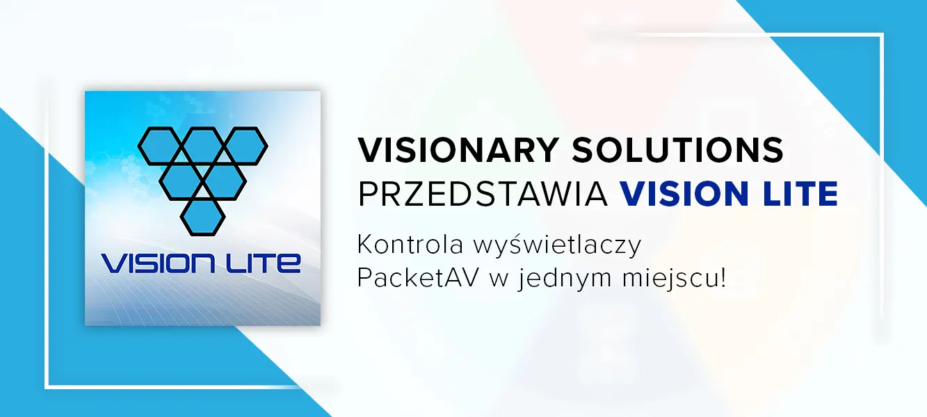 Visionary Solutions przedstawia Vision Lite