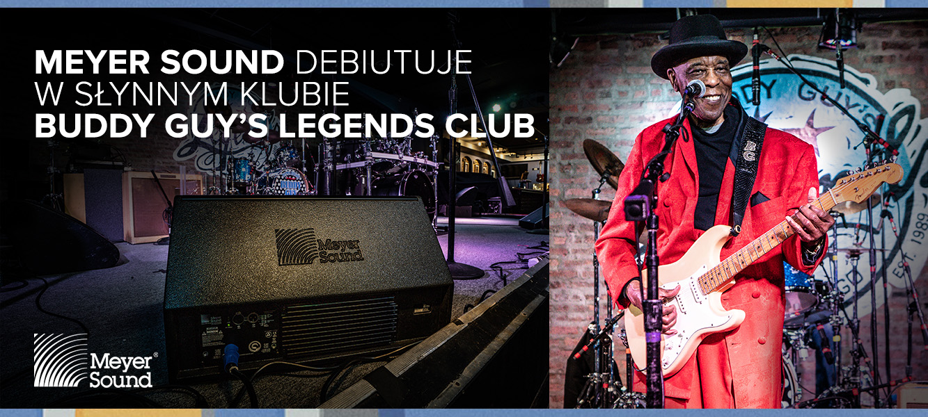 Meyer Sound debiutuje w słynnym klubie Buddy Guy’s Legends Club