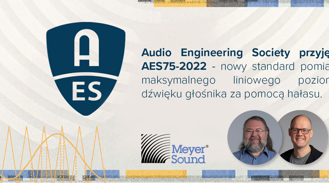 Audio Engineering Society przyjęło AES75-2022 jako nowy standard pomiarowy