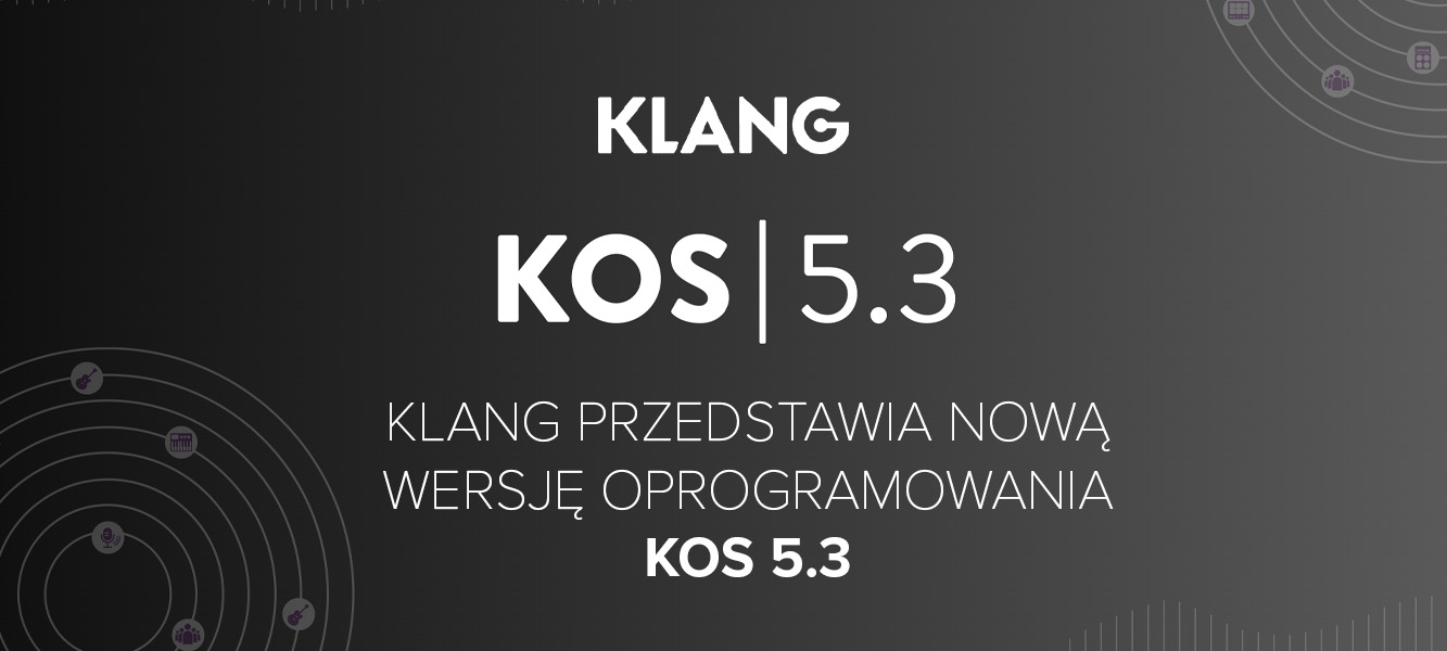 Najnowsza aktualizacja KLANG KOS 5.3