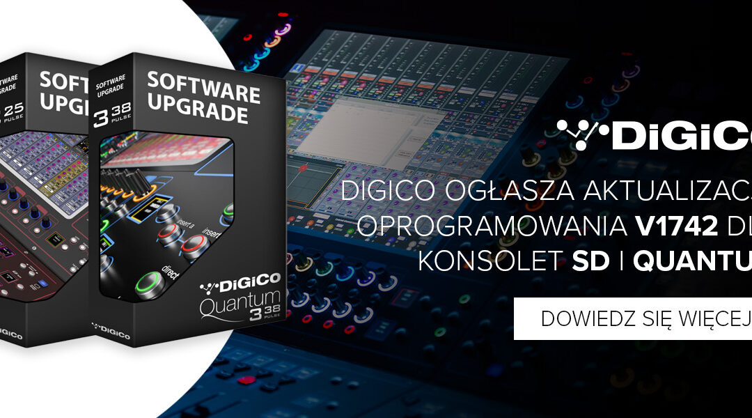 DiGiCo ogłasza aktualizację oprogramowania dla serii SD i Quantum