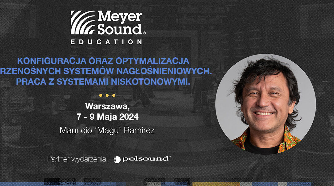 Meyer Sound i Polsound zapraszają na szkolenie w Warszawie