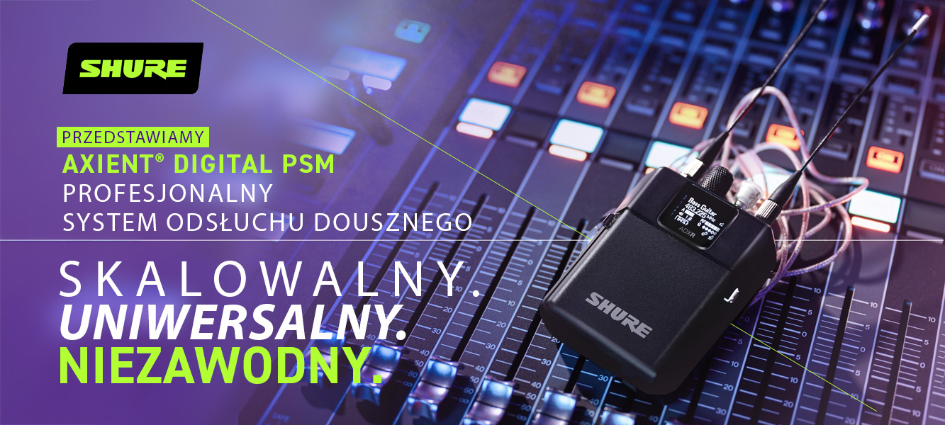 Shure wprowadza innowacyjny system odsłuchu Axient Digital PSM