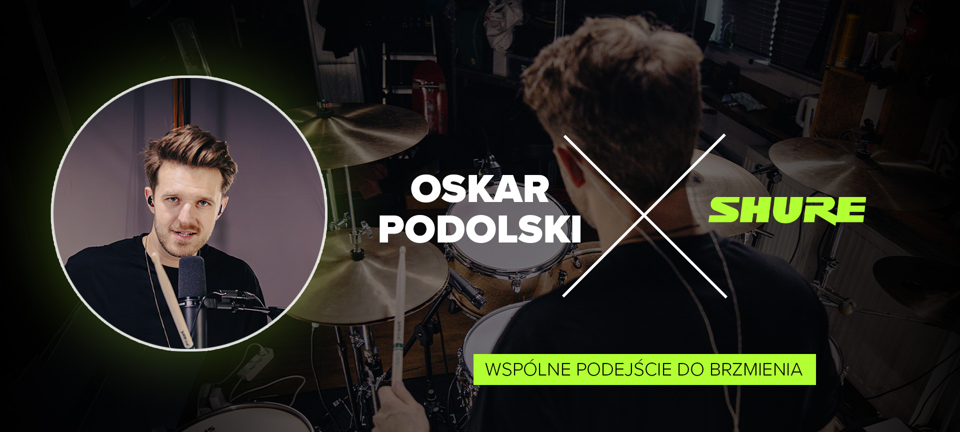 Oskar Podolski x Shure – Wspólne podejście do brzmienia