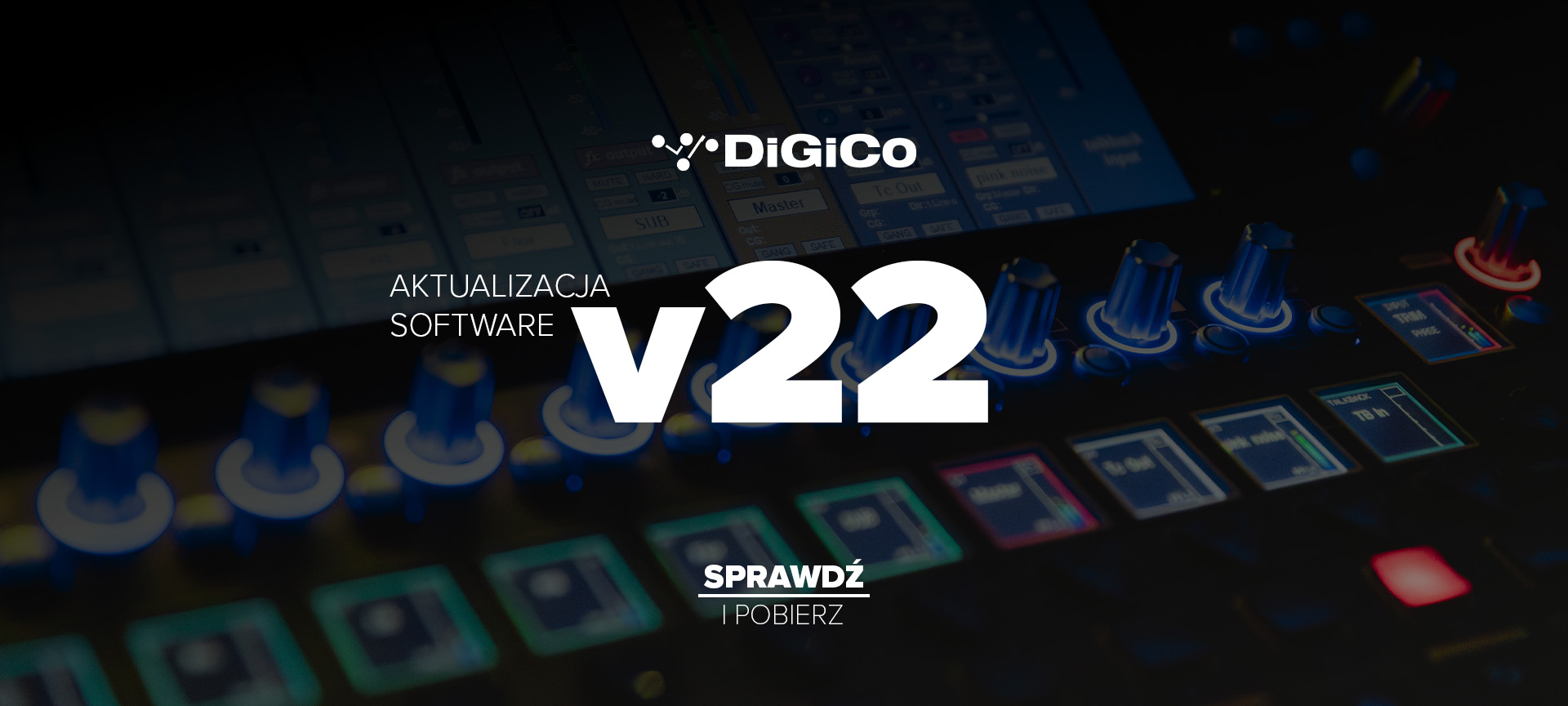 DiGiCo V22 – nowa aktualizacja dla konsolet Quantum i SD już dostępna